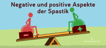 Spastik bei Querschnittlähmung: Negative und positive Aspekte