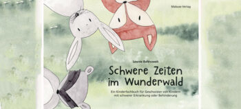 Kinderfachbuch: Schwere Zeiten im Wunderwald