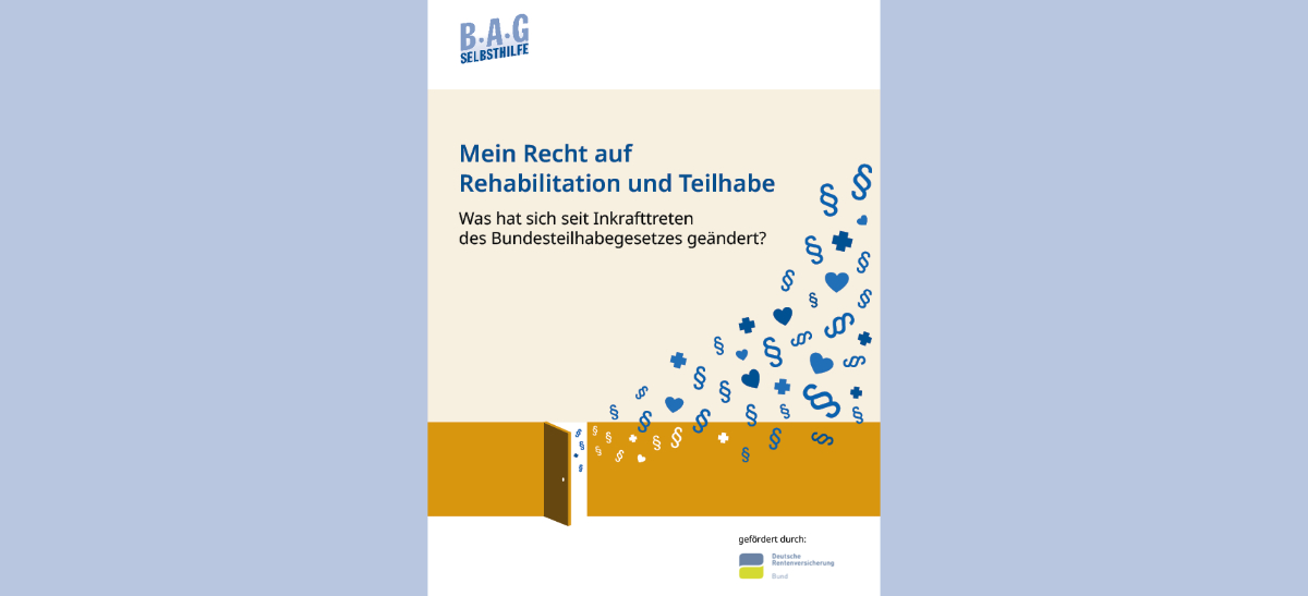 Recht auf Rehabilitation und Teilhabe: Neue 50-seitige Broschüre informiert über aktuelle Regelungen