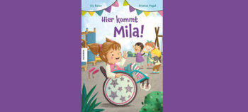 Hier kommt Mila – Das Kinderbuch von Kristina Vogel