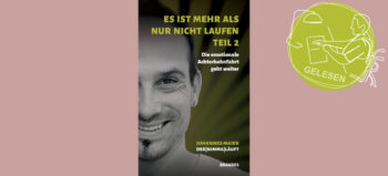 Gelesen: Es ist mehr als nur nicht laufen, Teil 2