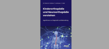Fachbuch: Kinderorthopädie und Neuroorthopädie verstehen