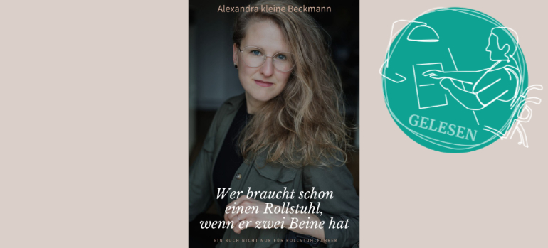 Gelesen: Über die Zeit nach der Querschnittlähmung, über Zeiten voller Veränderungen